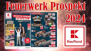 Kaufland Feuerwerk Prospekt 2024 | Silvester 2024/2025 [FULL HD]