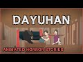 DAYUHAN | ASWANG ANIMATED HORROR STORIES | TRUE STORIES