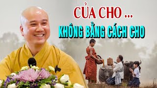 Của cho không bằng cách cho | THẦY PHÁP HÒA