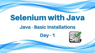 Selenium Tutorial for Java | Java - Basic Installations | Day-1 | Whizdom Trainings