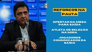 🚨 GRÊMIO: PROPOSTAS NA MESA (!) + VALORES | ATLETA DE SELEÇÃO NA MIRA | DUAS SAÍDAS COMUNICADAS