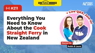 💬 NZ Travel Show - New Zealand Ferry Guide (Cook Straight Ferry) - NZPocketGuide.com