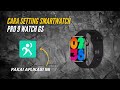 Cara Setting Smartwatch Pro 9 Watch GS