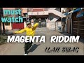 MAGENTA RIDDIM || DANCE COVER || BY ILAN SWAG ||