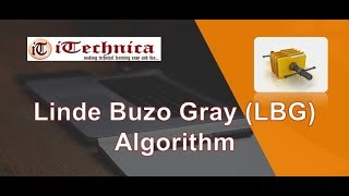 45. Linde Buzo Gray (LBG) algorithm step by step with example