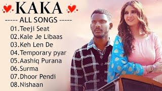 Kaka All Songs | Radio Jukebox 2021 | Teeji Seat | Keh Len De | Libaas | Temporary Pyar