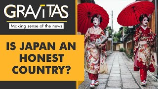 Gravitas: Japan represents the epitome of honesty