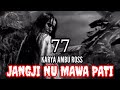 DONGENG SUNDA JANGJI NU MAWA PATI SERI KA (77) KARYA AMBU ROSS