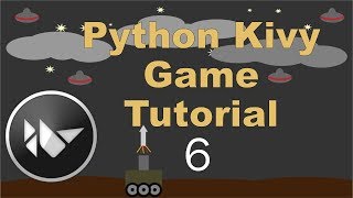 Python Kivy Game Tutorial 6 - Creating a Complete Game