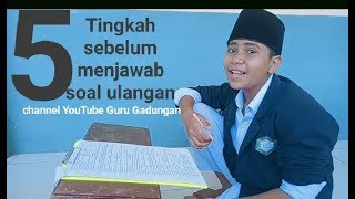 5 TINGKAH SEBELUM MENJAWAB SOAL ULANGAN