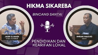 HIKMA SIKAREBA. Bincang Santai Bersama Drs. Muh. Jasri Djangi, M.Si. 05/08/2024