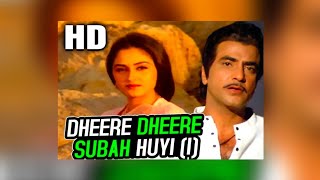 Dheere Dheere Subah Huyi (I) | K. J. Yesudas | Haisiyat 1984 Songs | Jeetendra, Jaya Prada