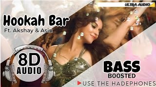 Hookah Bar 8D Audio || Bass Boosted || Hindi 8D Song | Hookah Bar 3d song| use the hadephones