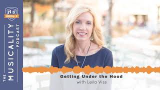 Getting Under the Hood, with Leila Viss