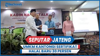 Baru 30 Persen UMKM di Semarang Kantongi Sertifikat Halal