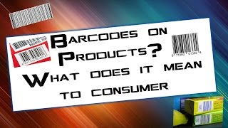 What does the 'Barcode' on every product indicate to the consumer?