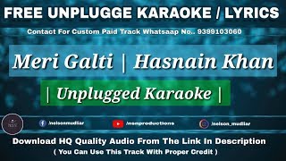Meri Galti | Free Unplugged Karaoke Lyrics | Best Rearrange Karaoke | Ambili Menon