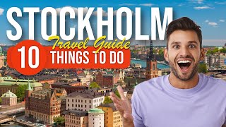 TOP 10 Things to do in Stockholm, Sweden 2023!