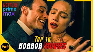 Top 10 Best Horror Movies On Netflix, Prime Video, HBOmax | Best Horror Movies To Watch In 2023