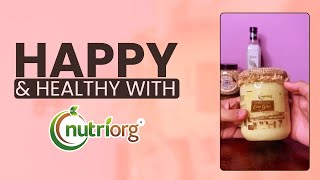 Happy \u0026 Healthy with Nutriorg | Organic Eating | Collaboration | Nutriorg