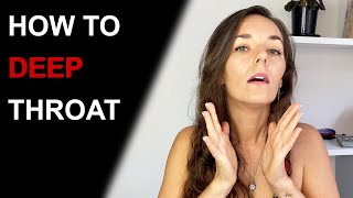 HOW TO DEEP THROAT | Get Her to Deep Throat You & Give You Epic Blow Jobs