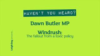 The Windrush scandal: the fallout from a toxic policy | Haven't You Heard? S1E1.4