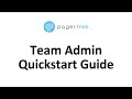 PagerTree Team Admin QuickStart Guide