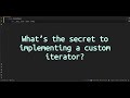 What’s the #secret to implementing a custom iterator? Unveil the #secrets of Custom Iterators in