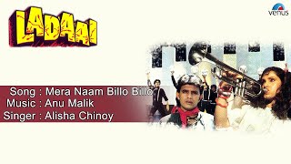 Ladaai : Mera Naam Billo Billo Full Audio Song | Mithun Chakraborty, Dimple Kapadia |