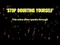 stop doubting yourself neville goddard motivation