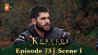 Kurulus Osman Urdu | Season 6 Episode 73 Scene 1 I Is jagah ko ham tabah kardenge!