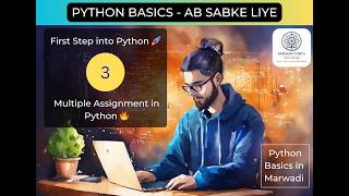 3. Multiple Assignment in Python 🔥 | Assign Multiple Variables in 1 Line | Python Basics in Marwadi