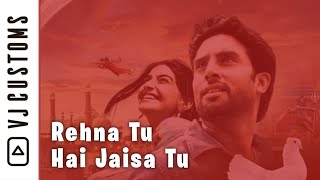 Rehna Tu Hai Jaisa Tu | Delhi 6 | AR Rahman | Abhishek Bachchan | Sonam Kapoor | Benny Dayal Tanvi
