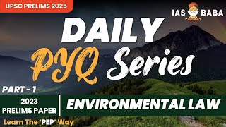 Environment|UPSC Prelims PYQ'S|Environmental Law Part-1| A Free Initiative|