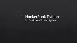 1. HackerRank Python Problem: Say "Hello, World!" With Python