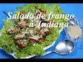 SALADA DE FRANGO À INDIANA (Rápida e Fácil)