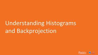 Hands-On Machine Learning with OpenCV 4: Understanding Histograms and Backprojection | packtpub.com