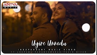 Uyire Unnodu Independent Music Video Promo (Tamil) FT.Anupama Parameswaran, Yazin Nizar