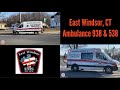 *East Windsor, CT Ambulance 938 & 538* Responding HOT to multiple calls on 03/11/22