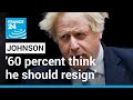 UK - 'Partygate': '60 percent think Johnson should resign' • FRANCE 24 English