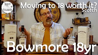 Bowmore 18 year old. Is it worth Buying 18 Year old Scotch?