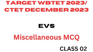 TARGET WBTET 2023/CTET DECEMBER 2023 EVS MISCELLANEOUS MCQ