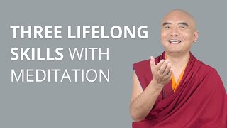 Three Lifelong Skills with Meditation by Yongey Mingyur Rinpoche