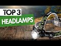 TOP 3 Best Headlamps 2021! [Headlamp Torch Review]