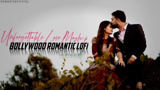 Unforgettable Love Mashup | Vinick | Khairiyat Song | Agar Tum Saath Ho | Bollywood Lofi | Sd Music