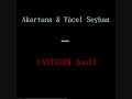 akartuna u0026 yücel seyhan cantanem 2o1o new