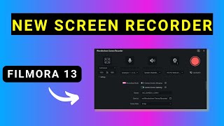 Filmora 13 Screen Recorder - Multi-Track Screen Recording is now Available