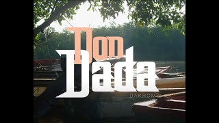 DAKROME - DON DODA - ( OFFICIAL MUSIC VIDEO )