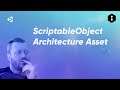 Unity3D Scriptable Object Architecture (Free Asset Review)