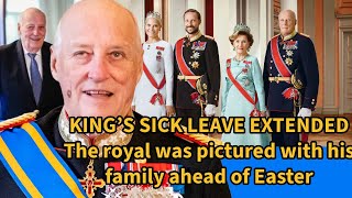 KING’S SICK LEAVE EXTENDED The royal was pictured with his family ahead of Easter